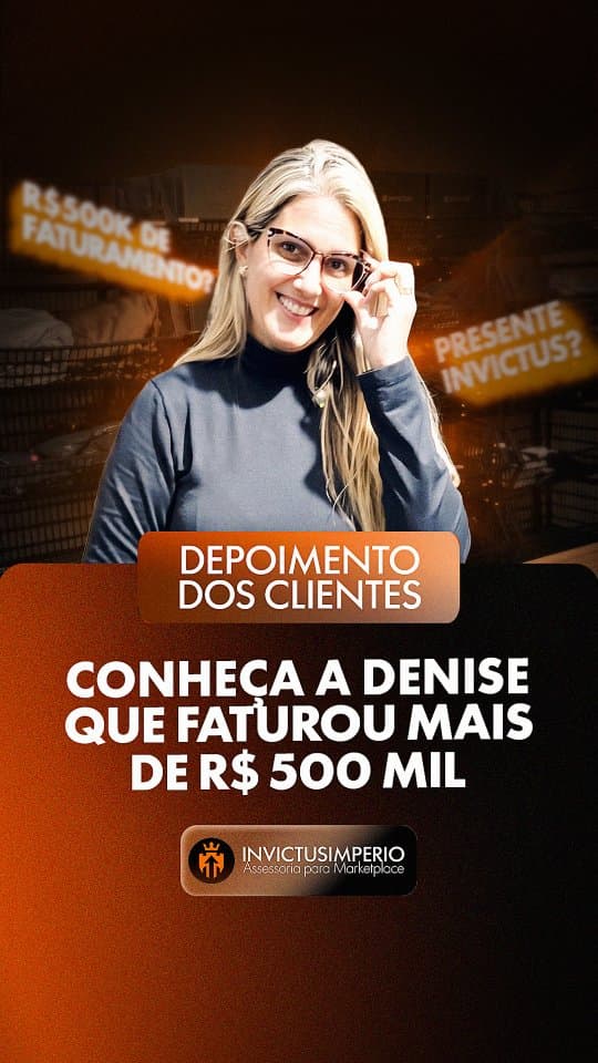 Case Denise: R$ 500 mil+ faturados